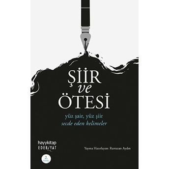 Şiir Ve Ötesi - Yüz Şair, Yüz Şiir, Secde Eden Kelimeler Kolektif