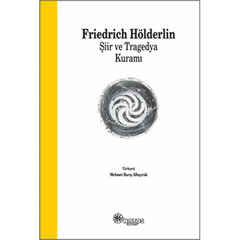 Şiir Ve Tragedya Kuramı-Friedrich Hölderlin