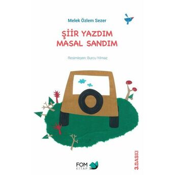 Şiir Yazdım Masal Sandım Melek Özlem Sezer