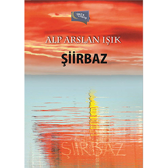 Şiirbaz Alp Arslan Işık