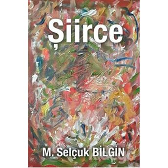 Şiirce M. Selçuk Bilgin