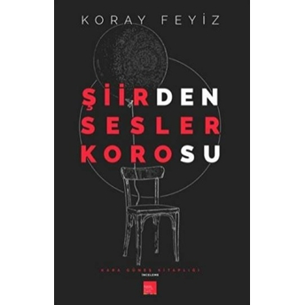 Şiirden Sesler Korosu Koray Feyiz