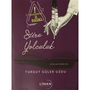 Şiire Yolculuk Turgut Güler Uzdu