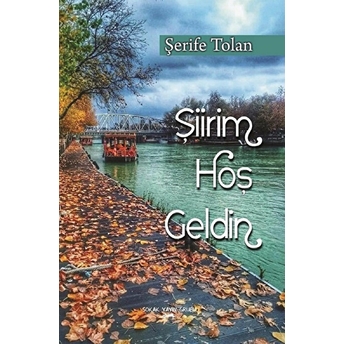 Şiirim Hoş Geldin