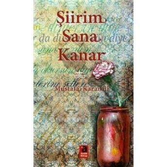 Şiirim Sana Kanar Mustafa Karanfil