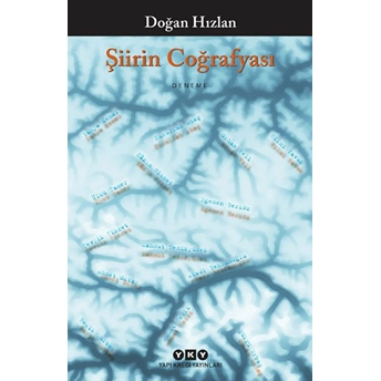 Şiirin Coğrafyası Doğan Hızlan