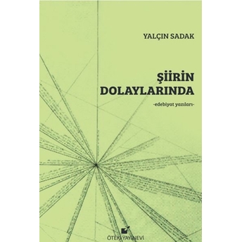 Şiirin Dolaylarında Yalçın Sadak