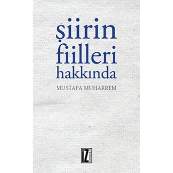 Şiirin Fiilleri Hakkında