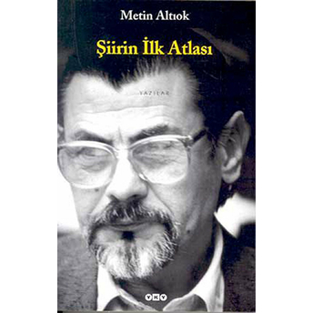 Şiirin Ilk Atlası Metin Altıok