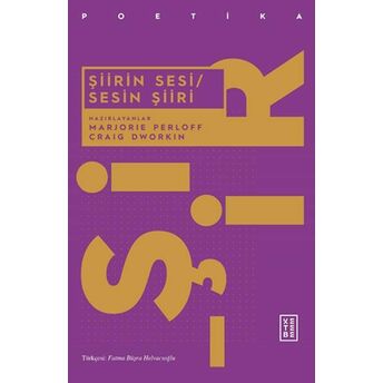 Şiirin Sesi-Sesin Şiiri Marjorie Perloff, Craig Dworkin