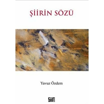 Şiirin Sözü-Yavuz Özdem