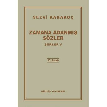 Şiirler 5 - Zamana Adanmış Sözler Sezai Karakoç