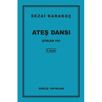 Şiirler 8 - Ateş Dansı Sezai Karakoç