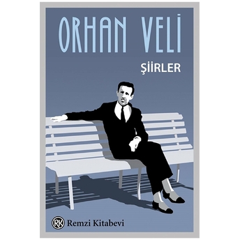 Şiirler Orhan Veli Kanık