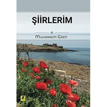 Şiirlerim Muharrem Girit