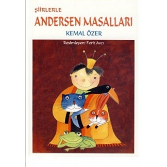 Şiirlerle Andersen Masalları Kemal Özer