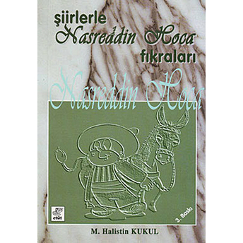 Şiirlerle Nasreddin Hoca Fıkraları M. Halistin Kukul