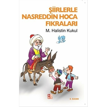 Şiirlerle Nasreddin Hoca Fıkraları M. Halistin Kukul