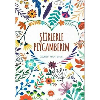 Şiirlerle Peygamberim Zeynep Kar Temur