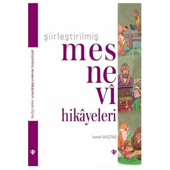 Şiirleştirilmiş Mesnevi Hikayeleri Ismail Güçtaş