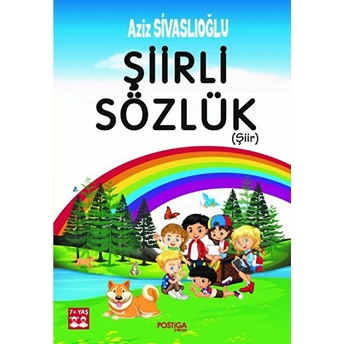 Şiirli Sözlük - Şiir Aziz Sivaslıoğlu