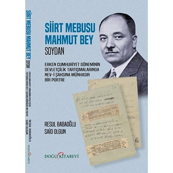 Siirt Mebusu Mahmut Bey - Resul Babaoğlu