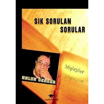 Sık Sorulan Sorular-Haluk Gerger