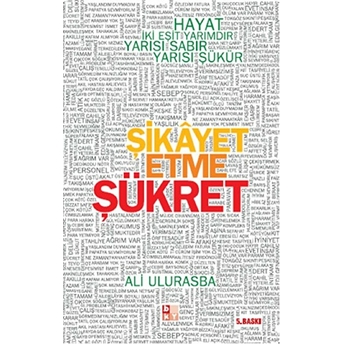 Şikayet Etme Şükret Ali Ulurasba