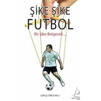 Şike Şike Futbol Gökçe Giresunlu