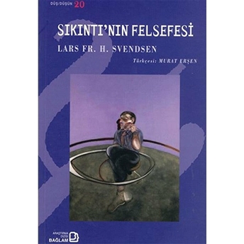 Sıkıntı’nın Felsefesi Lars Fr. H. Svendsen