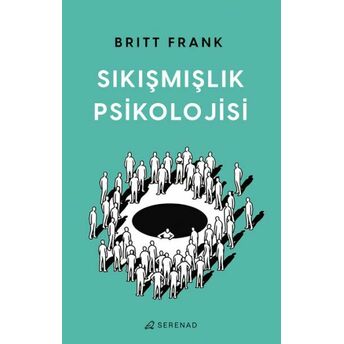 Sıkışmışlık Psikolojisi Britt Frank