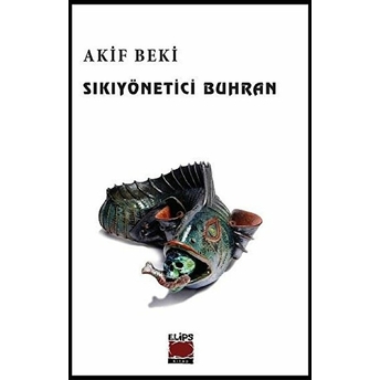 Sıkıyönetici Buhran Akif Beki