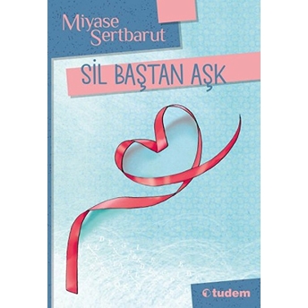 Sil Baştan Aşk Miyase Sertbarut