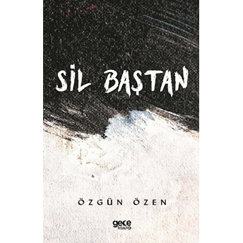 Sil Baştan - Özgün Özen