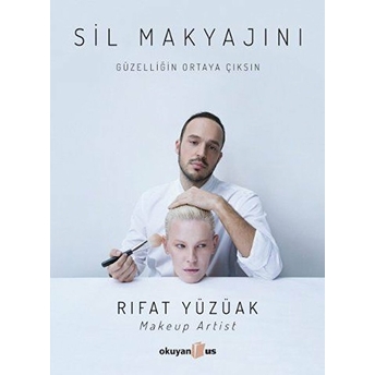 Sil Makyajını Rıfat Yüzüak