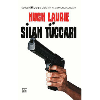 Silah Tüccarı Hugh Laurie