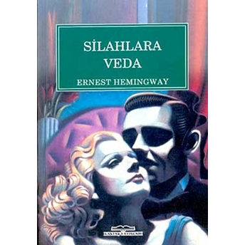 Silahlara Veda Ernest Hemingway