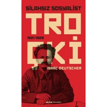 Silahsız Sosyalist Troçki Isaac Deutscher