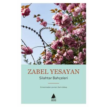 Silahtar Bahçeleri Zabel Yesayan