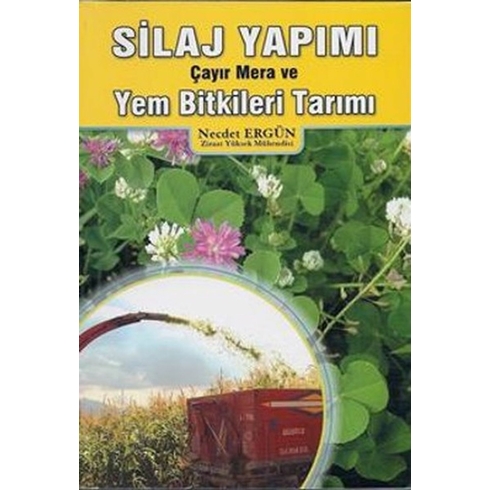 Silaj Yapımı Çayır Mera Ve Yem Bitkileri Tarımı Necdet Ergün