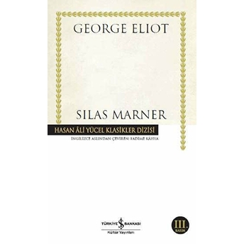 Silas Marner - Hasan Ali Yücel Klasikleri George Eliot