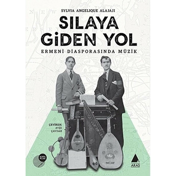 Sılaya Giden Yol - Ermeni Diasporasında Müzik Sylvia Angelique Alajaji