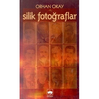 Silik Fotoğraflar M. Orhan Okay