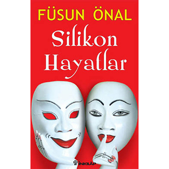 Silikon Hayatlar Füsun Önal