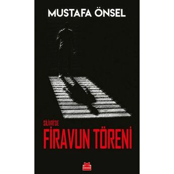 Silivri’de Firavun Töreni Mustafa Önsel