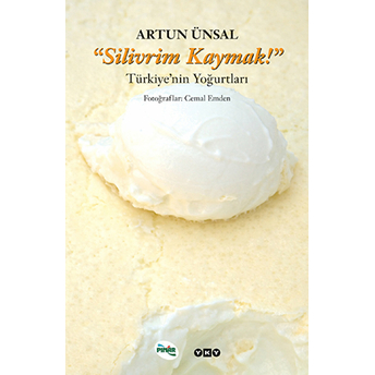 Silivrim Kaymak! Ciltli Artun Ünsal