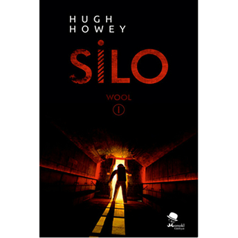 Silo / Wool Serisi 1. Kitap Hugh Howey