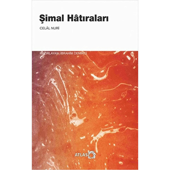 Şimal Hatıraları Celal Nuri