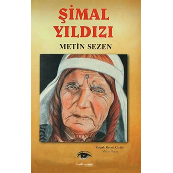 Şimal Yıldızı Metin Sezen