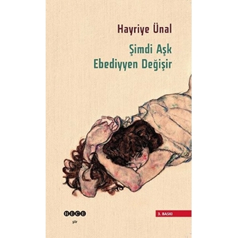 Şimdi Aşk Ebediyyen Değişir Hayriye Ünal